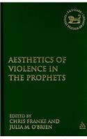 The Aesthetics of Violence in the Prophets