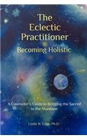 Eclectic Practitioner Becoming Holistic