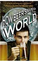 How Beer Saved the World