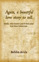 Again, a Beautiful Love Story to Tell.