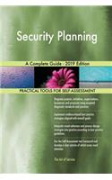Security Planning A Complete Guide - 2019 Edition