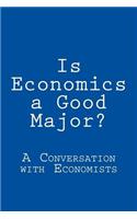 Is Economics a Good Major?