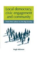 Local democracy, civic engagement and community