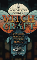 Apostate's Guide to Witchcraft