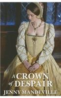 A Crown Of Despair