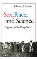 Sex, Race, and Science