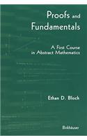 Proofs and Fundamentals: A First Course in Abstract Mathematics