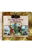 Pilgrims before the Mayflower