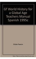 Gf World History for a Global Age Teachers Manual Spanish 1995c