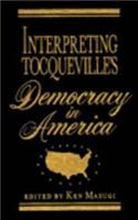Interpreting Tocqueville's Democracy in America