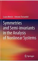 Symmetries and Semi-Invariants in the Analysis of Nonlinear Systems
