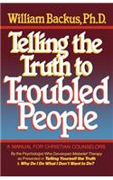 Telling the Truth to Troubled People