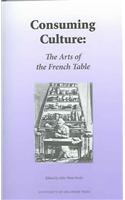 Consuming Culture: The Arts of the French Table