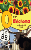 O Is for Oklahoma: Written by Kids for Kids: Written by Kids for Kids