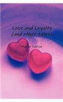 Love and Loyalty (and Other Tales)