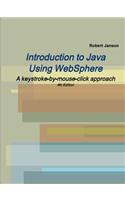 Introduction to Java Using WebSphere, 4th Edition