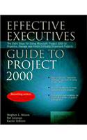 Effective Executive's Guide to Project 2000