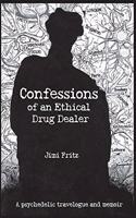 Confessions of an Ethical Drug Dealer