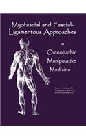 Myofascial And Fascial-Ligamentous Approaches in Osteopathic Manipulative Medicine