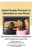 Usted Puede Prevenir La Obesidad En Los Nios
