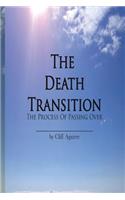 Death Transition: The Process of Passing Over