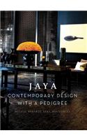 Jaya Contemporary Design with a Pedigree