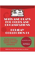 Skits and Plays for Clubs and Organizations, Holiday Collection #1