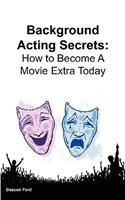 Background Acting Secrets