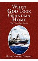 When God Took Grandma Home