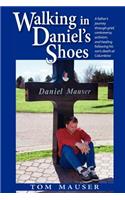 Walking in Daniel's Shoes
