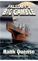 Falstaff's Big Gamble