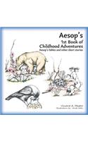 Aesop's 1st Book of Childhood Adventures