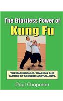 The Effortless Power of Kung Fu