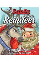 How Santa Got His Reindeer