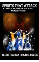 Spirits That Attack Dance Ministers and Dance Ministries