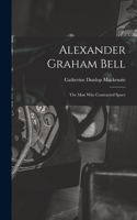 Alexander Graham Bell