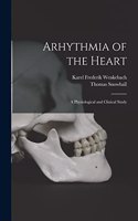 Arhythmia of the Heart