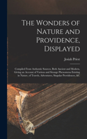 Wonders of Nature and Providence, Displayed