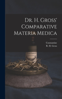 Dr. H. Gross' Comparative Materia Medica