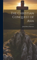 Christian Conquest of Asia
