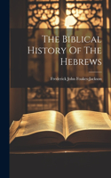 Biblical History Of The Hebrews