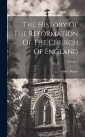 History Of The Reformation Of The Church Of England; Volume 5