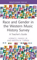 Race and Gender in the Western Music History Survey