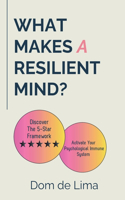 What Makes a Resilient Mind?