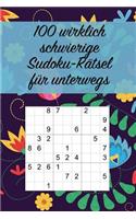 100 wirklich schwierige Sudoku-Rätsel für unterwegs