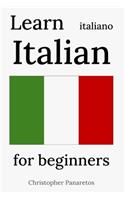 Learn Italian: A Beginner's Guide to the Structure of the Italian Language