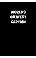 World's Okayest Captain Notebook - Captain Diary - Captain Journal - Funny Gift for Captain