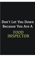 Don't let you down because you are a Food Inspector: Writing careers journals and notebook. A way towards enhancement