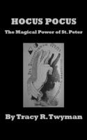 Hocus Pocus: The Magical Power of Saint Peter