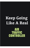 Keep Going Like a Real Air Traffic Controller